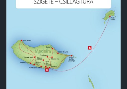 Madeira, Az örök Tavasz Szigete - Csillagtúra 8 Nap / 7 éj